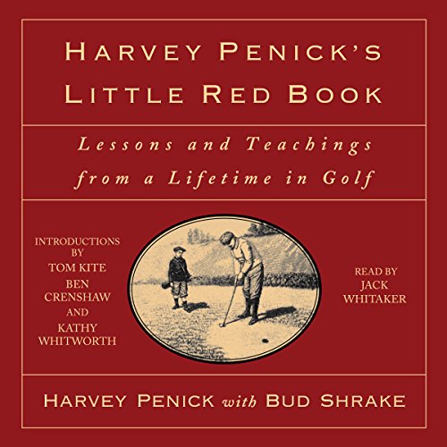 Download Harvey Penick's Little Red Book: Lessons and Teachings from a Lifetime of Golf Download Harvey Penick's Little Red Book: Lessons and Teachings from a Lifetime of Golf