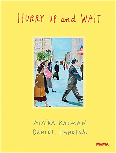Hurry Up and Wait: Maira Kalman: 2
