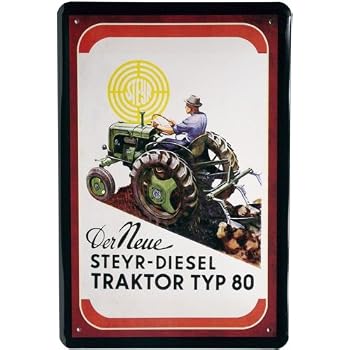 Blechschild „Steyr Diesel Traktor Typ 80/80a“ – 30x20 Cm, Mit Kordel, Hochgeprägt & Matt Lackiert
