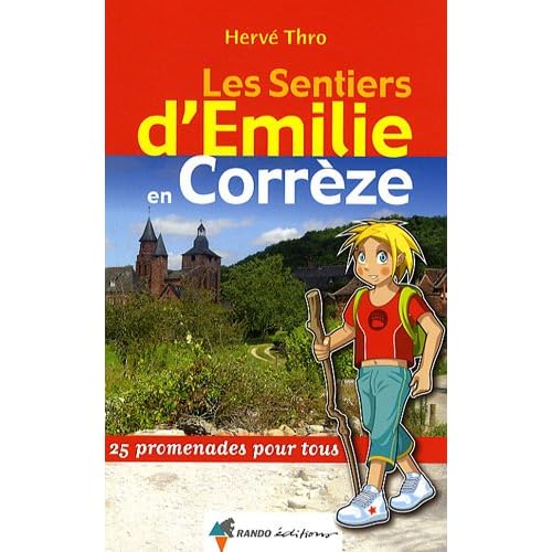Les sentiers d'Emilie en Corrèze Les sentiers d'Emilie en Corrèze