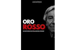Oro Rosso: Avventure di un italiano all'estero