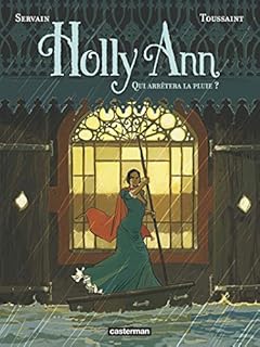 jaquette livre Holly Ann, Tome 2 : Qui arrêtera la pluie ?