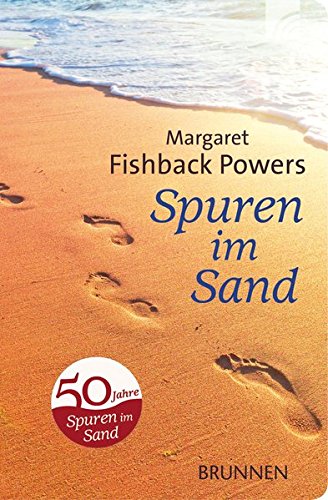 Download Spuren im Sand: Ein Gedicht, das Millionen bewegt, und seine Geschichte Download Spuren im Sand: Ein Gedicht, das Millionen bewegt, und seine Geschichte