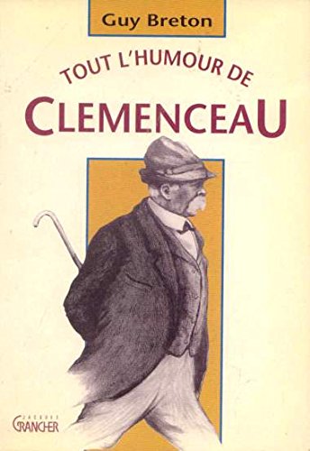 couverture de : Tout l'Humour de Cl&eacute;menceau