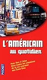 L'américain au quotidien