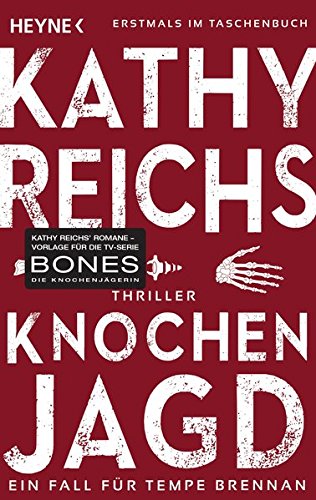 Preisvergleich Produktbild Knochenjagd: Thriller (Die Tempe-Brennan-Romane, Band 15)
