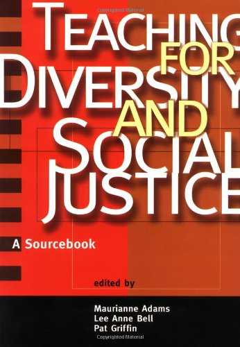 Teaching for Diversity and Social Justice: A Sourcebook