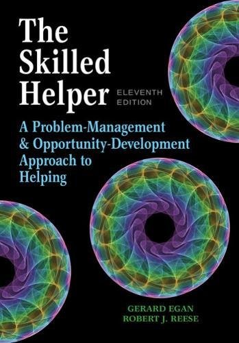The Skilled Helper: A Problem-Management and Opportunity-Development Approach to Helping (Hse 123 Interviewing Techniques)