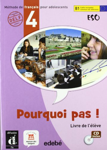 Pourquoi pas ! 4Libro del alumno + CD (ESO)
