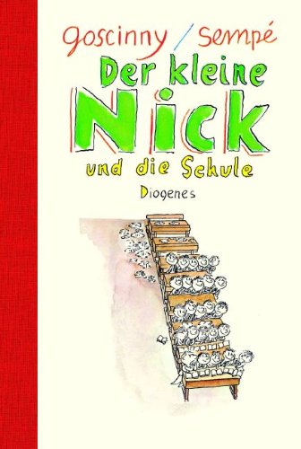 Download Der kleine Nick und die Schule: Sechzehn prima Geschichten vom kleinen Nick und seinen Freunden Download Der kleine Nick und die Schule: Sechzehn prima Geschichten vom kleinen Nick und seinen Freunden