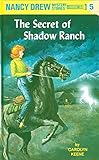 Nancy Drew 05: the Secret of Shadow Ranch Nancy Drew 05: the Secret of Shadow Ranch