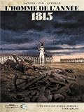 1815 - L'Homme qui hurla «Merde !» à Waterloo