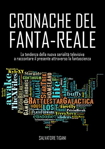 Download Cronache del Fanta-Reale: La tendenza della nuova serialità televisiva a raccontare il presente attraverso la fantascienza Download Cronache del Fanta-Reale: La tendenza della nuova serialità televisiva a raccontare il presente attraverso la fantascienza