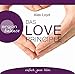 Produktbild Das Love Principle: Die Erfolgsmethode für ein erfülltes Leben