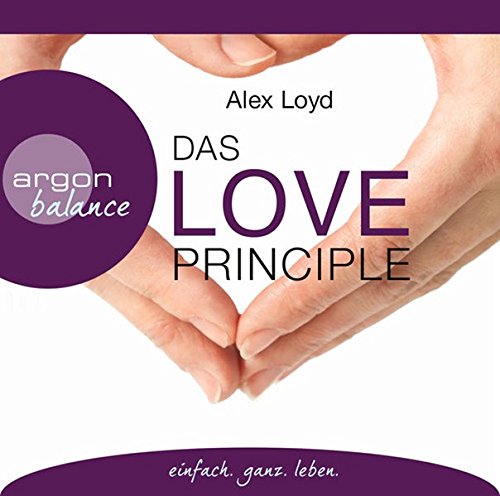 Preisvergleich Produktbild Das Love Principle: Die Erfolgsmethode für ein erfülltes Leben