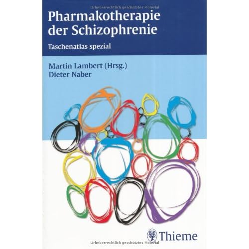 [PDF] Pharmakotherapie der Schiziphrenie: Taschenatlas spezial KOSTENLOS DOWNLOAD