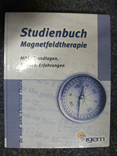 Preisvergleich Produktbild Studienbuch Magnetfeldtherapie MRS:Grundlagen,Studien,Erfahrungen