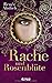 Rache und Rosenblüte by Renée Ahdieh, Martina M. Oepping