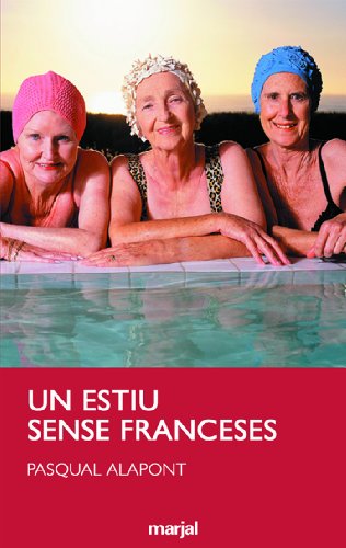 Un Estiu Sense Franceses: 1 (PERISCOPI)