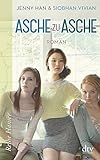 Asche zu Asche: Roman (Die Racheengel-Reihe) by Jenny Han, Siobhan Vivian