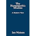 The Homeopathic Miasms: A Modern View