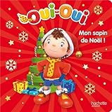 Oui-Oui, mon sapin de Noël