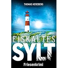 Eiskaltes Sylt: Friesenkrimi (Hannah Lambert ermittelt 2)