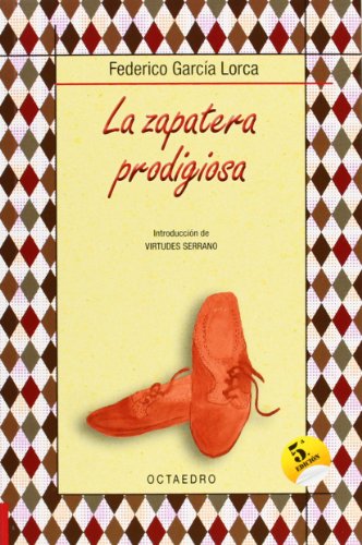 La zapatera prodigiosa: Farsa violenta en dos actos (Biblioteca Básica): 13