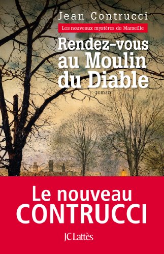 Rendez-vous au moulin du diable : roman