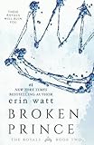 Broken Prince (Royals, Band 2) by Erin Watt