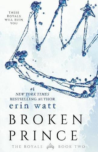 Broken Prince (Royals, Band 2)