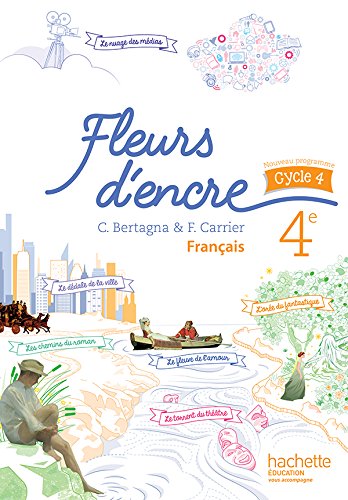 Fleurs d'encre français cycle 4 / 4eLivre élèveéd 2016