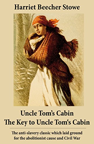 Uncle Tom S Cabin The Key To Uncle Tom S Cabin Presenting The