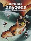 Histoires de Dragons et Autres Créatures Fantastiques