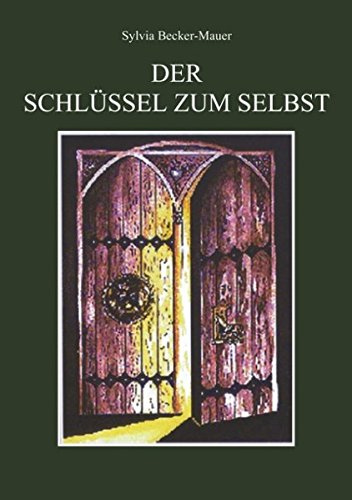 Download Der Schlüssel zum Selbst Download Der Schlüssel zum Selbst