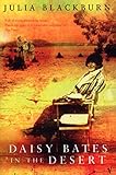 Daisy Bates In The Desert (Hors Catalogue) by