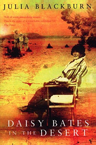 Daisy Bates In The Desert (Hors Catalogue)