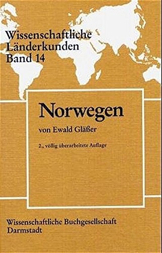 Wissenschaftliche Länderkunden, Bd.14: Norwegen