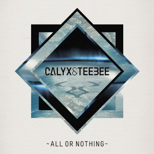 Preisvergleich Produktbild All or Nothing by Calyx and Teebee