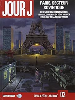 jaquette livre Jour J T02 Paris secteur soviétique