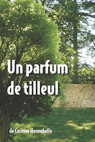 UN PARFUM DE TILLEUL