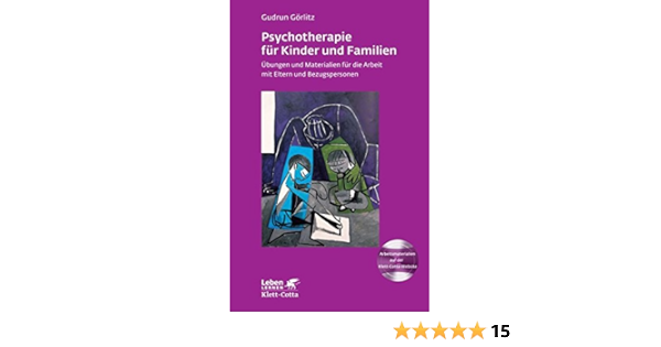 Psychotherapie Fur Kinder Und Familien Ubungen Und Materialien Fur Die Arbeit Mit Eltern Und Bezugspersonen Leben Lernen Amazon De Gorlitz Gudrun Bucher Psychotherapie Fur Kinder Und Familien Ubungen Und Materialien Fur Die Arbeit Mit Eltern Und Bezugspersonen Leben Lernen Amazon De Gorlitz Gudrun Bucher