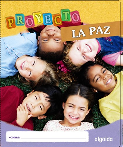 Proyecto la paz educación infantil 2º ciclo (proyecto constructivista)