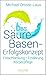 Das Säure-Basen-Erfolgskonzept: Entschlackung - Ernährung - Körperpflege by 