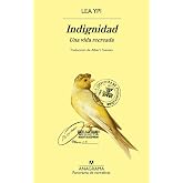 Indignidad: Una vida recreada (Panorama de narrativas)