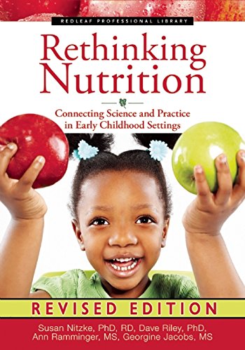 Preisvergleich Produktbild Rethinking Nutrition: Connecting Science and Practice in Early Childhood Settings (The Redleaf Professional Library)