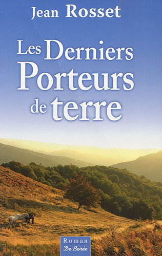 couverture de : Les derniers porteurs de terre