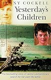 Yesterday's Children: The Search for My Family from the Past by Jenny Cockell