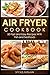 Produktbild AIR FRYER COOKBOOK: 50 Fast and Easy Recipes With Fish and Seafoods
