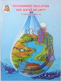 Class 12 English Medium Text Book Environment Education And Water Security Evs Maharashtra State Baord Maharashtra State Board Bureau In Books
